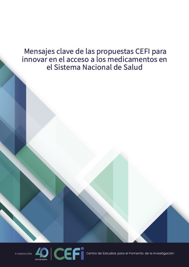 Mensajes clave de las propuestas CEFI para innovar en el acceso a los medicamentos en el Sistema Nacional de Salud